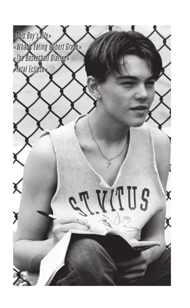 The Main Character. The Biography of Leonardo DiCaprio