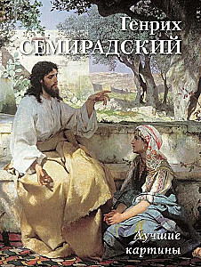 Henryk Siemiradzki. Najlepsze obrazy