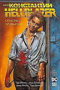 John Constantine. Hellblazer. Ohtlikud harjumused
