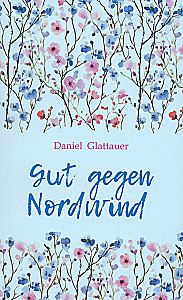 Najlepszy środek na północny wiatr / Gut Gegen Nordwind