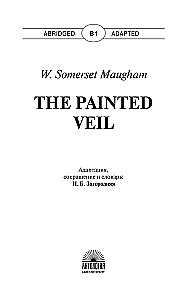 Wzorzysty przyłbicy / The Painted Veil. Książka do czytania w języku angielskim. Poziom B1