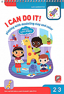 I Can Do It! Playing with Modelling Clay and Colour. Age 2-3