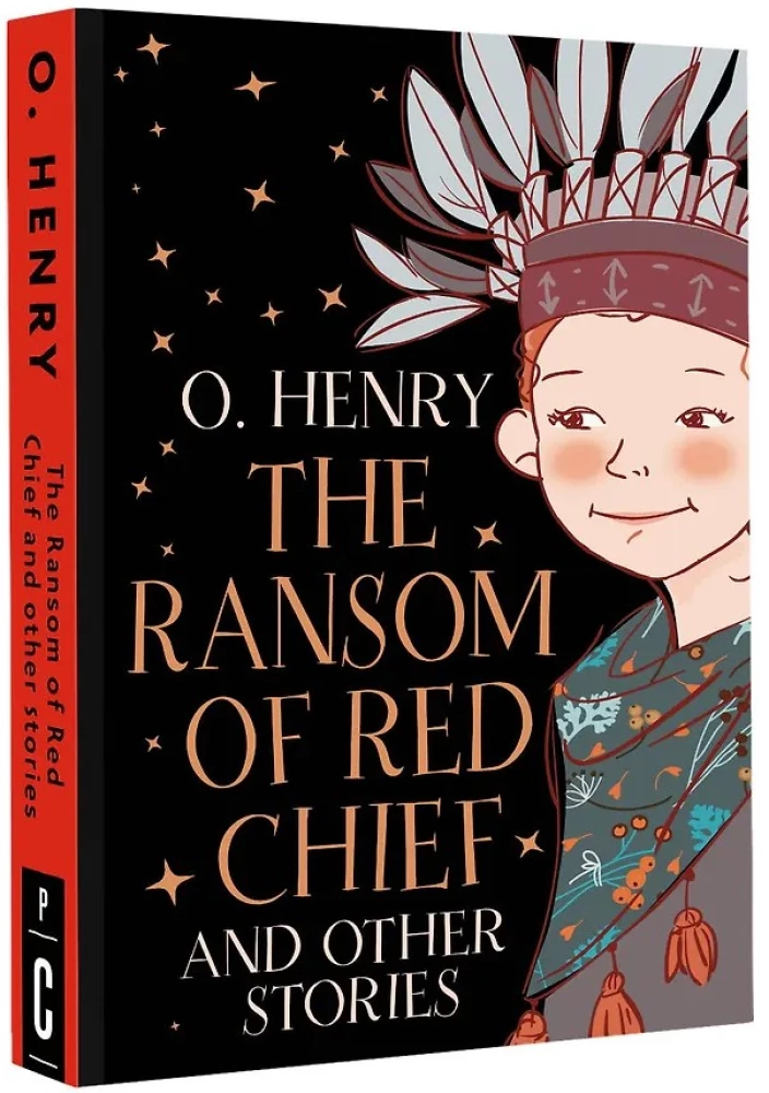 The Ransom of Red Chief and other stories