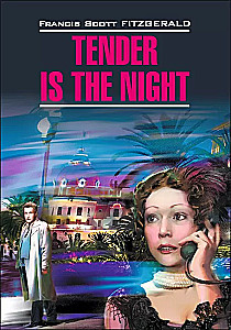 Tender is the Night = Nacht ist zart